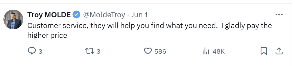 A tweet by Troy MOLDE: "Customer service, they will help you find what you need. I gladly pay the higher price"